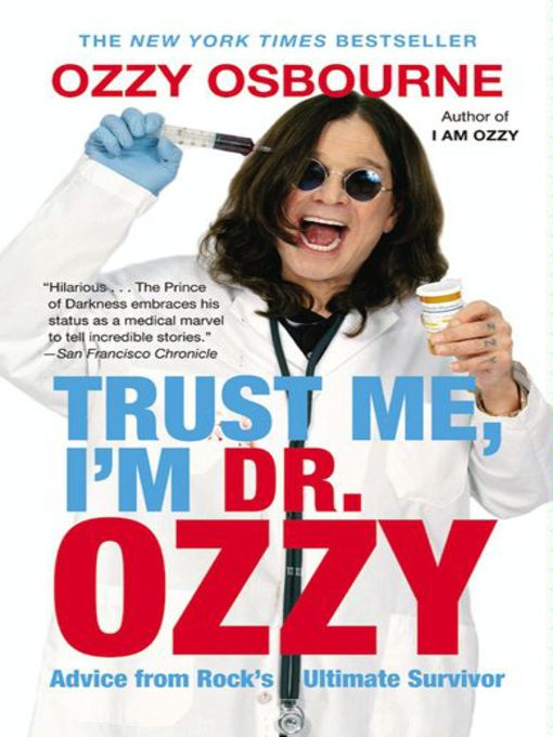 Title details for Trust Me, I'm Dr. Ozzy by Ozzy Osbourne - Available